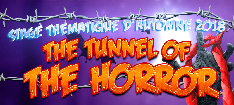 Stage « The tunnel of the horror »