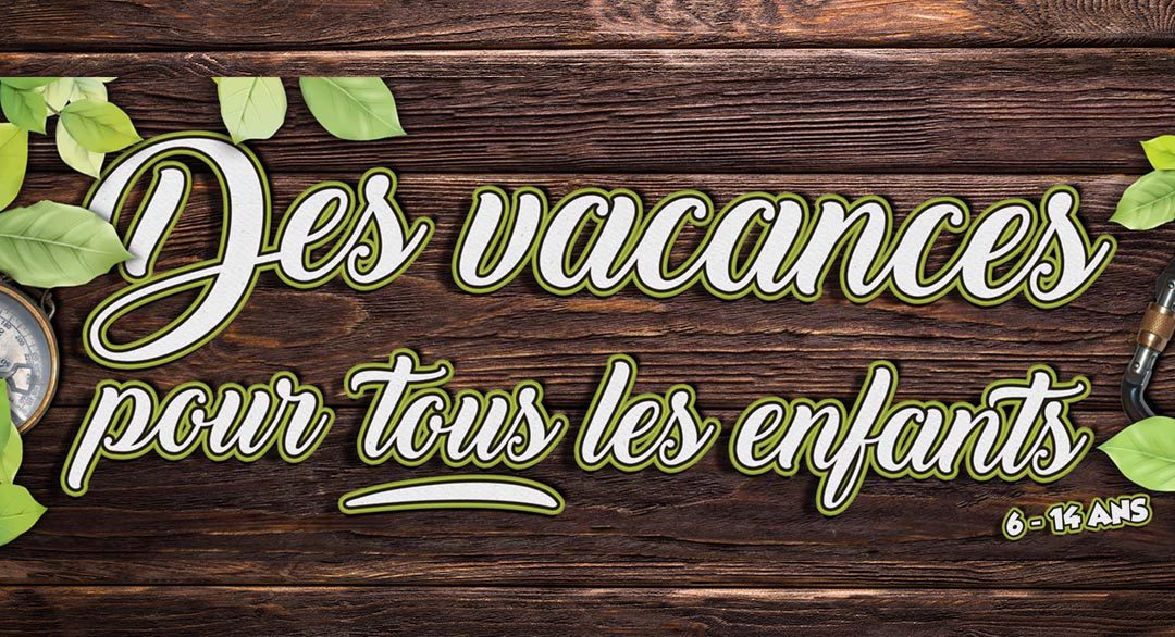 Des vacances pour TOUS les enfants !