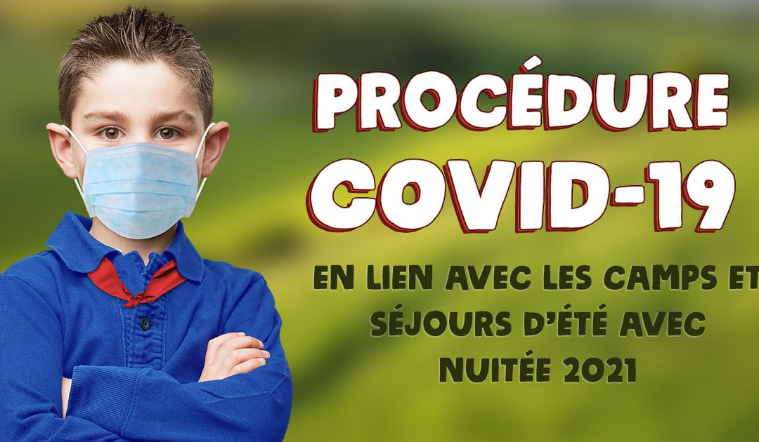 Procédure COVID-19 en lien avec les camps et séjours d’été avec nuitée 2021